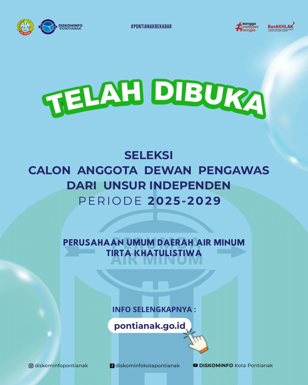 Pengumuman Seleksi Calon Dewan Pengawas Independen pada Perumda Air Minum Tirta Khatulistiwa Pontianak Periode 2025-2029
